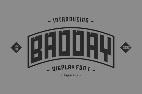 Badday Font: A Modern Display Typeface for Makers