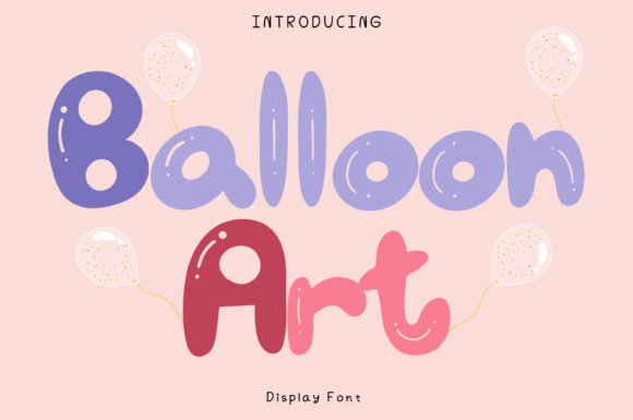 Balloon Art Font: A Whimsical Display Typeface Review