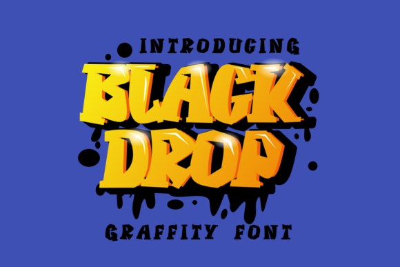 Black Drop Font: Graffiti Style for Handmade Products