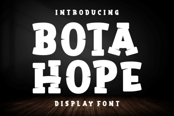 Bota Hope Font: Chunky Display Type for Small Business Branding