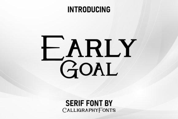 Early Goal Font: Elevating Digital Brand Identity