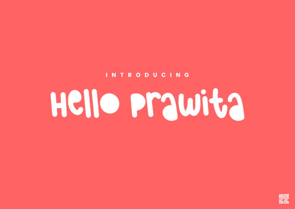 Hello Prawita Font Review: A Cheeky Display Typeface for Playful Branding